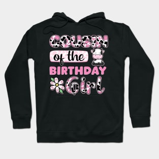 Cousin Of The Birthday Girl Farm Cow Gift For Girls Kids Hoodie